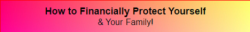 How to Protect Yourself and Your Family 468x60.png