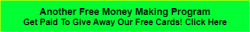 Get Paid To Give Away Our Free Cards.png