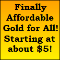 Finally Affordable Gold for All Starting at Just  5 125x125.png